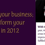 Change Your Business Transform Your Life in 2012