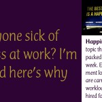 Is Anyone Sick of Happiness at Work?