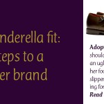 The Cinderella Fit: 5 Steps to a Better Brand