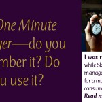 The One Minute Manager—Do You Remember It? Do You Use It?