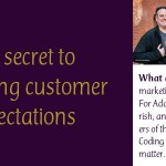 The Secret to Exceeding Customer Expectations