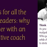 This Is for All the Lonely Leaders: Why Partner with an Executive Coach