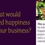 What would increased happiness do for your business?
